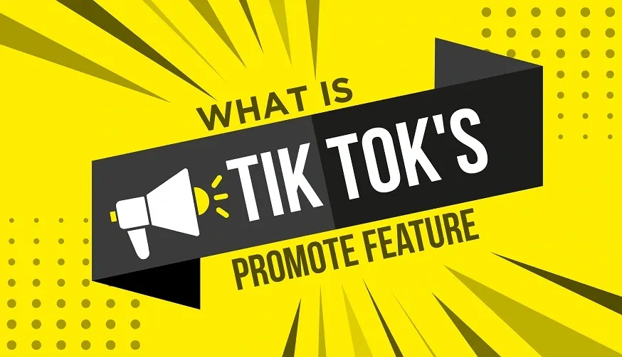 What is TikTok's "promote" feature?