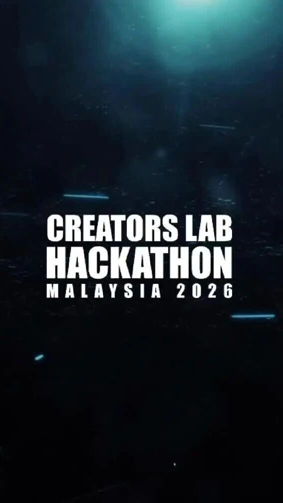 Creators Lab Hackathon Malaysia 2026 event poster