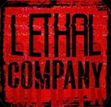 LETHAL COMPANY