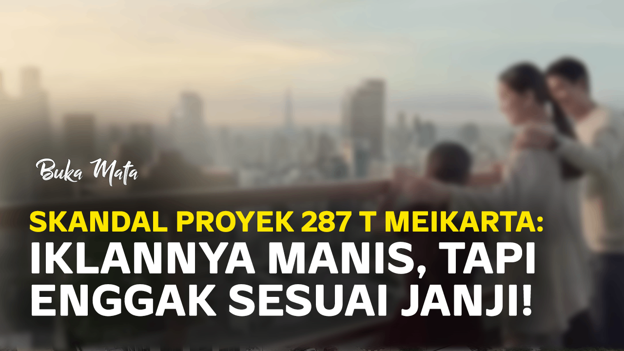 Skandal 287 T Meikarta Iklannya Manis Tapi Enggak Sesuai Janji Narasi Tv 