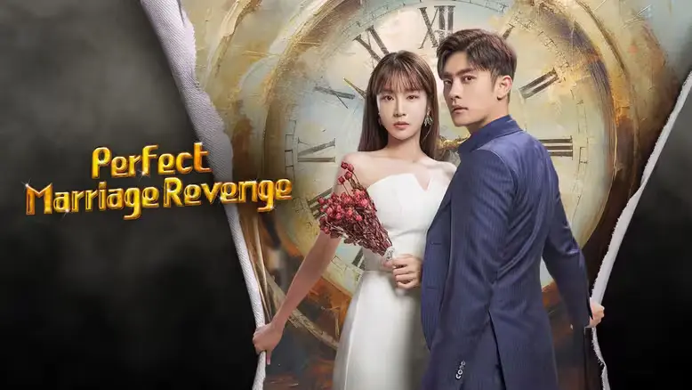 Sinopsis Perfect Marriage Revenge Kawin Bohongan Berujung Jatuh Cinta