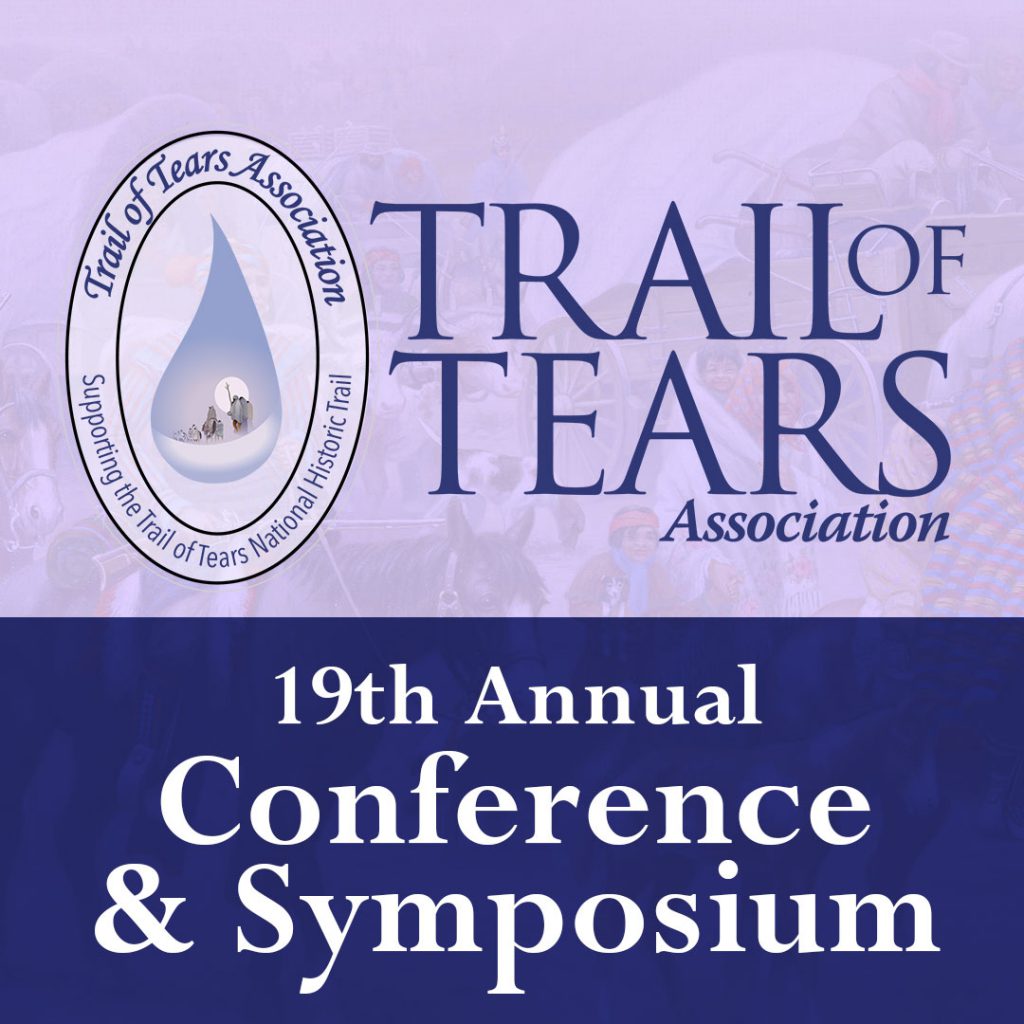 National Trail of Tears Association - 19th Annual Conference and Symposium