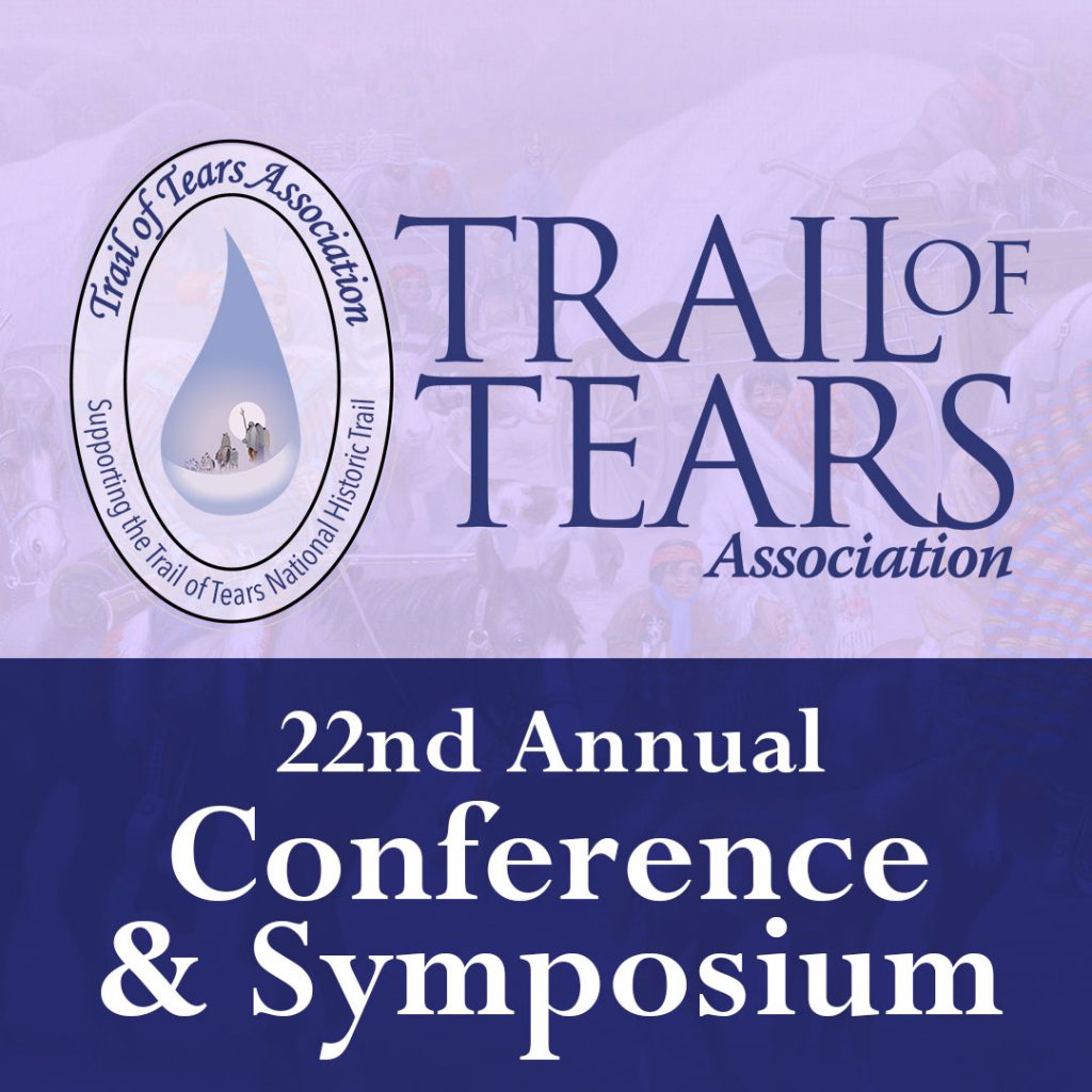 National Trail of Tears Association - 22nd Annual Conference and Symposium