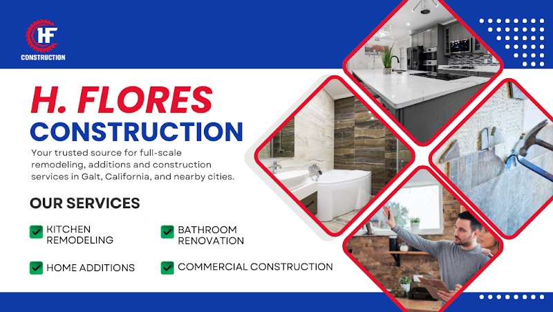 H.Flores Construction - General Contractor in Galt