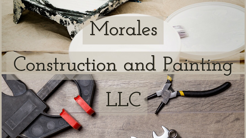 Morales construction and painting LLC
