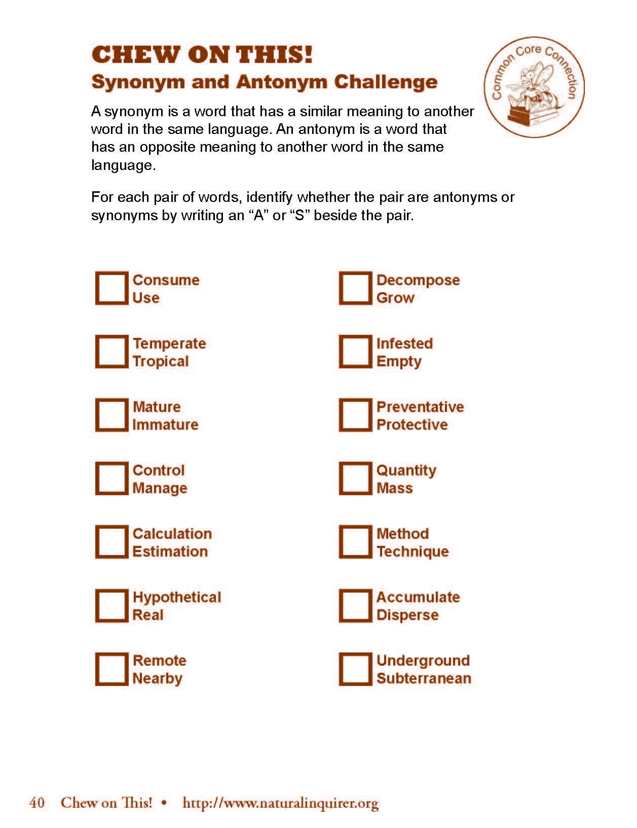 Synonym and Antonym Challenge Chew on This! Natural Inquirer