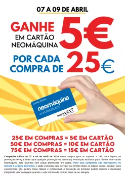 GANHE 5€ EM CARTÃO POR CADA 25€ DE COMPRAS! Só 7,8 e 9 de Abril!