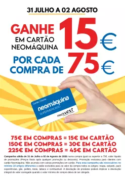 GANHE 15€ EM CARTÃO POR CADA 75€ DE COMPRAS! de 31 de Julho a 02 de Agosto