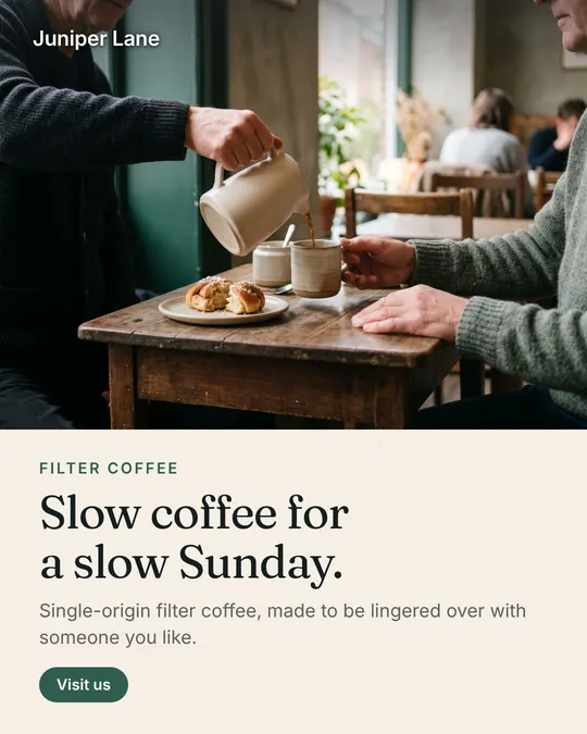 Static ad for Juniper Lane Coffee (demo): Slow coffee for a slow Sunday.