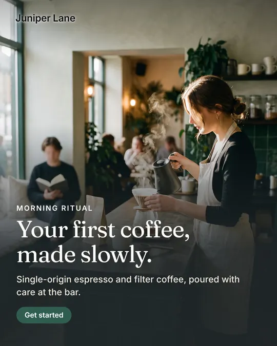 Static ad for Juniper Lane Coffee (demo): Your first coffee, made slowly.