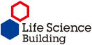 Life Science Building／ライフ サイエンス ビルディング