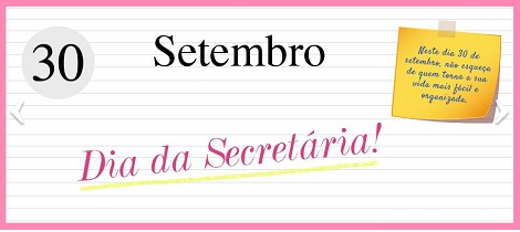 30 de Setembro - Dia da Secretária
