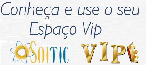 Conheça o seu Espaço Vip