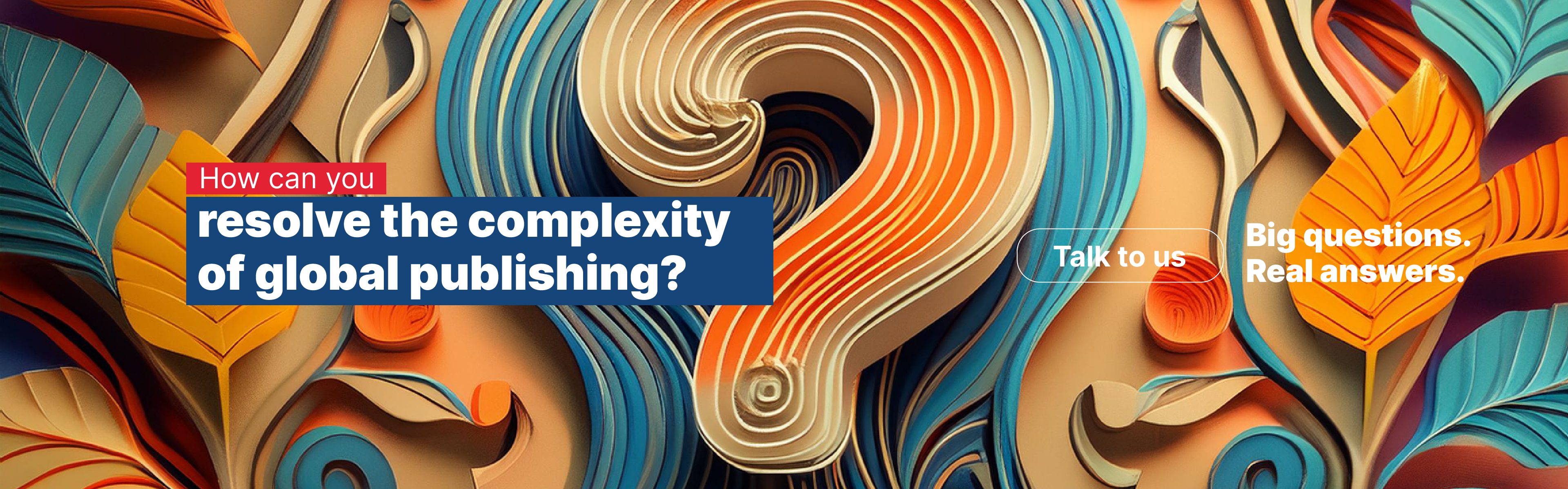 banner image reads How can you resolve the complexity of global publishing?