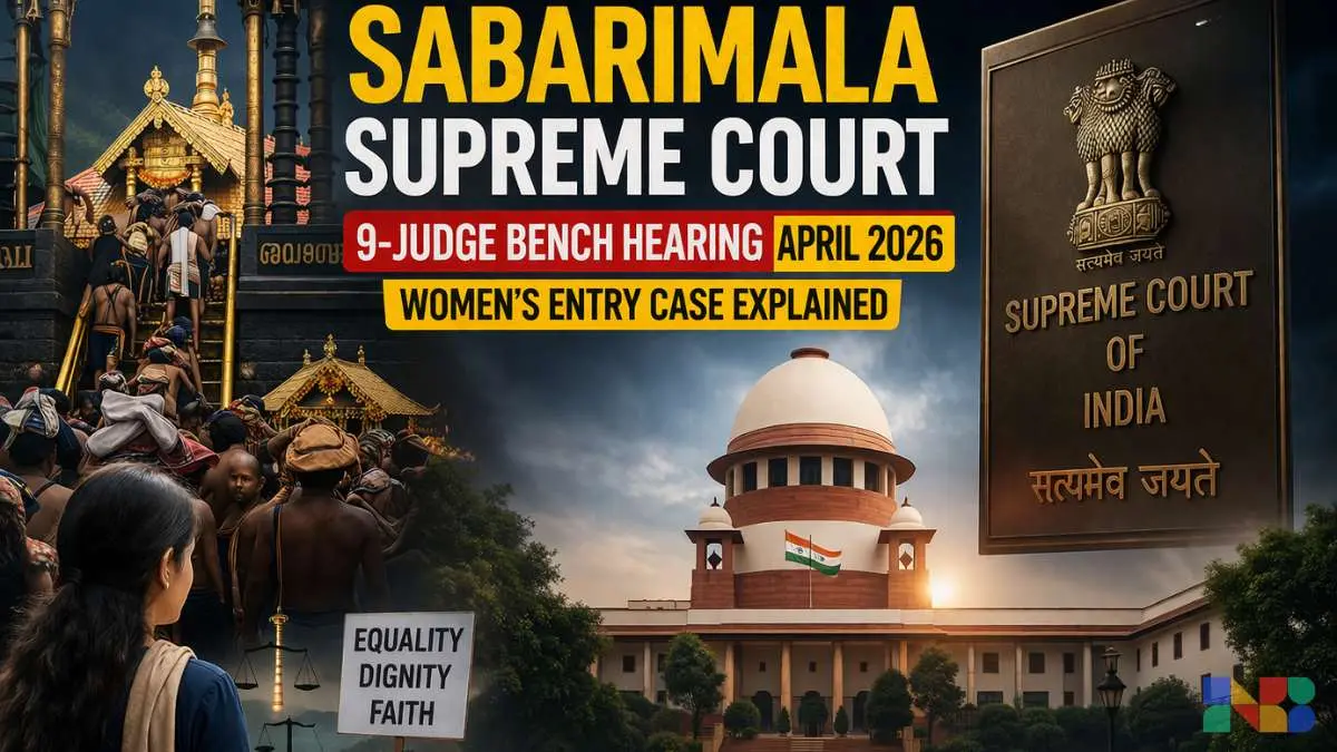 Sabarimala Supreme Court 9-Judge Bench Hearing April 2026: Women's Entry Case Explained