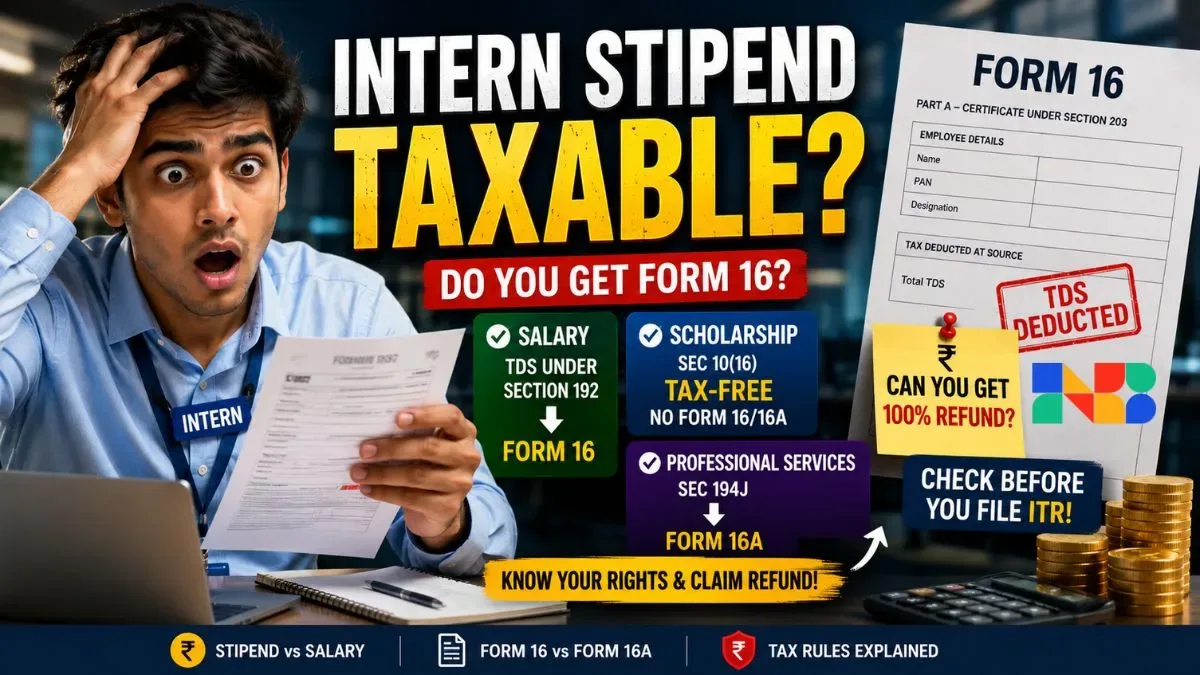 do-interns-get-form-16-india-internship-stipend-tax-tds