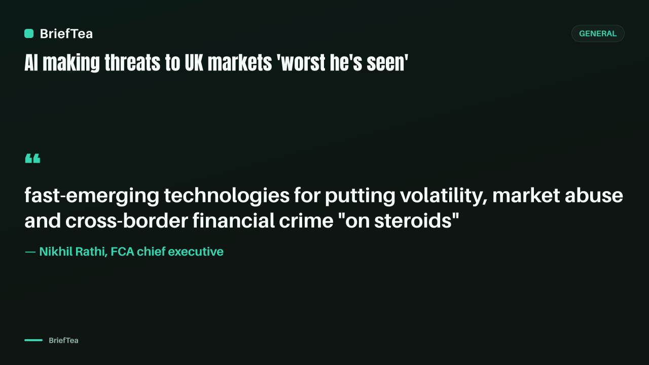 FCA chief says AI is making threats to UK markets the worst he's seen