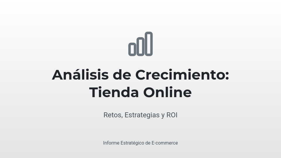 Estrategia de Crecimiento para Ecommerce