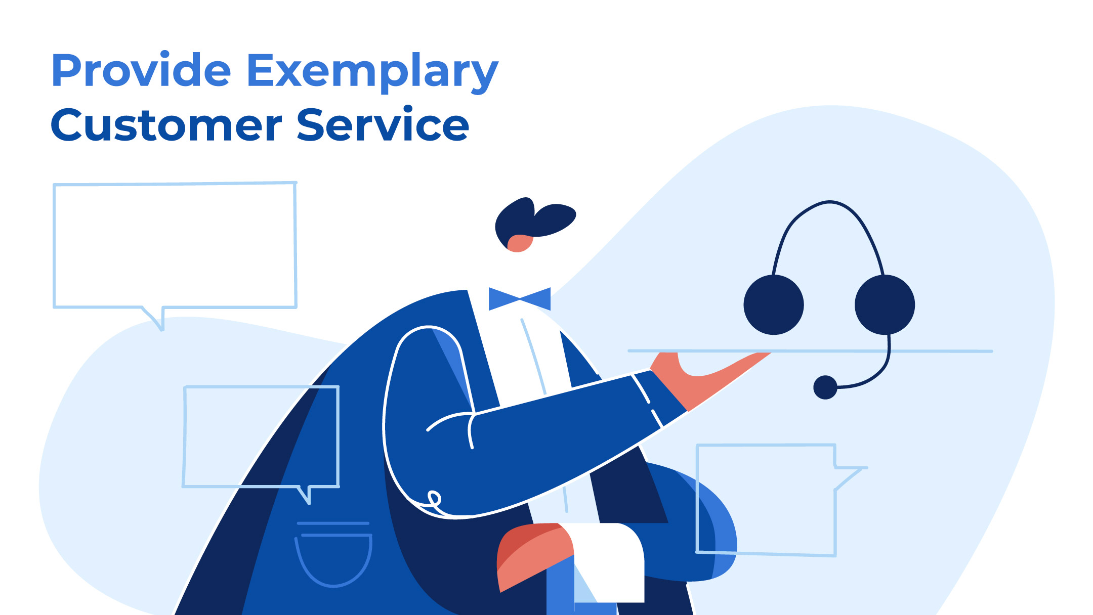 provide exemplary customer service