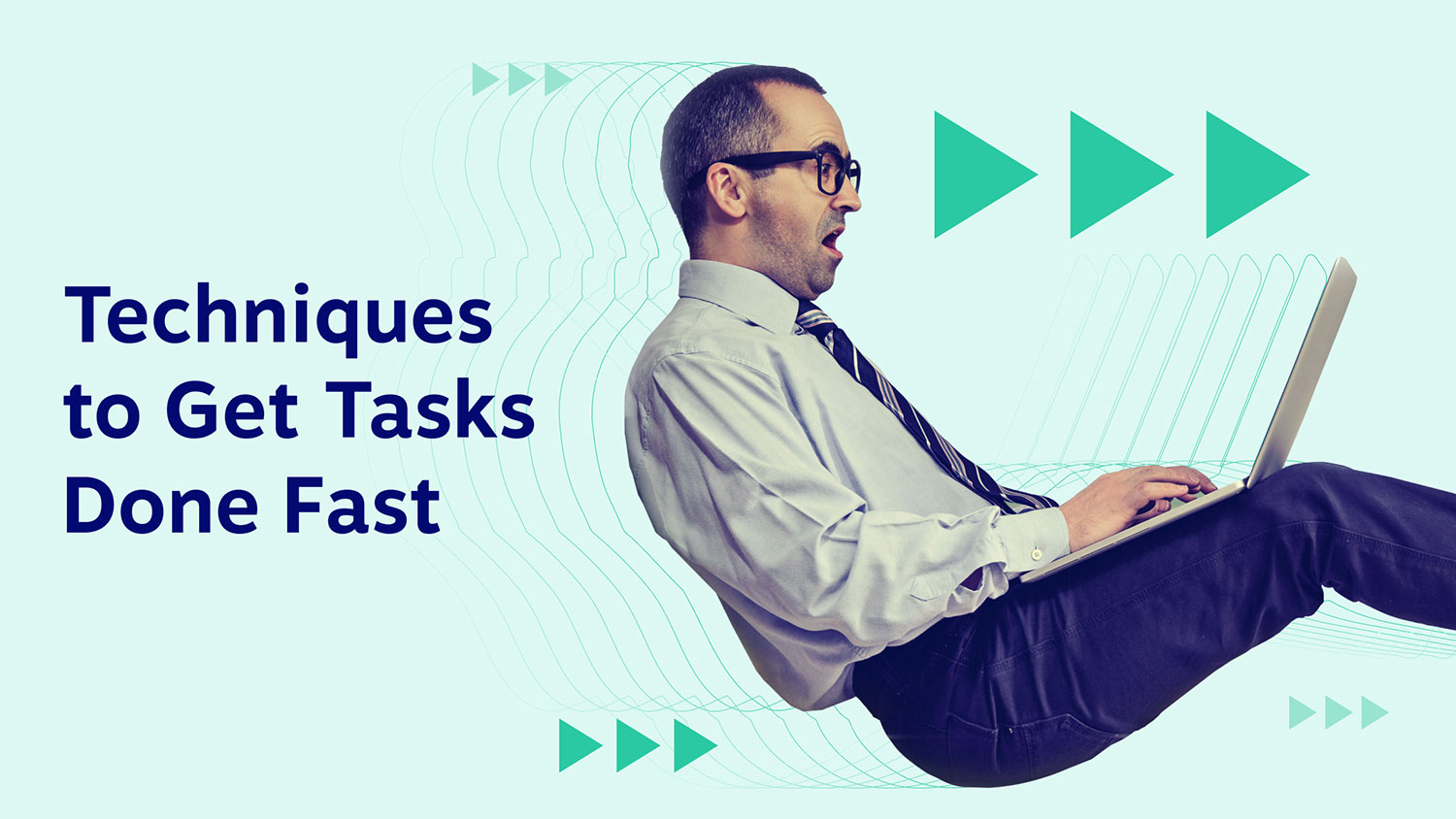 how to get tasks done faster