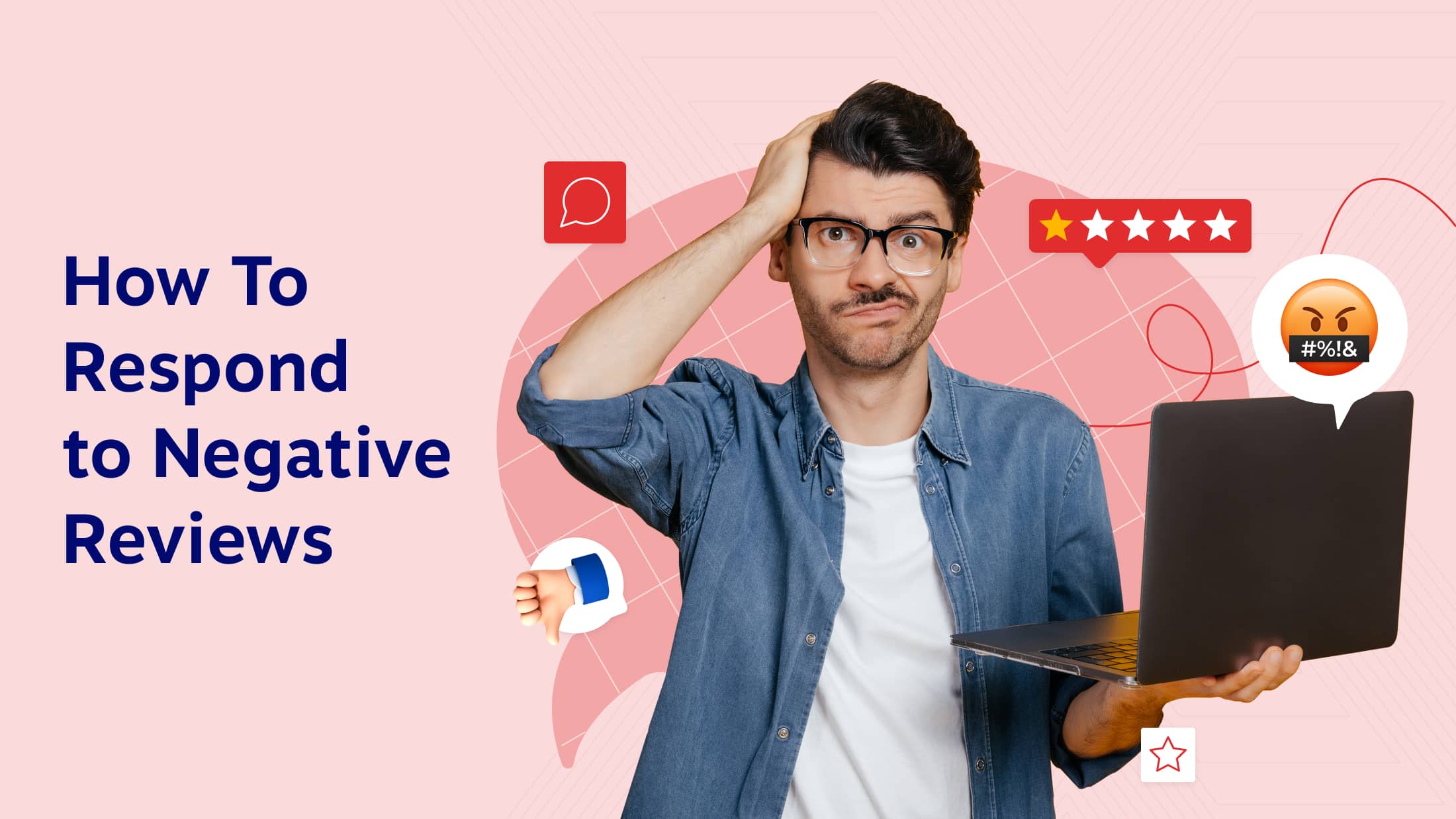 15+ Helpful Negative Review Responses To Use [Real Examples]