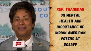 Rep. Thanedar on mental health and importance of Indian American voters at DCSAFF