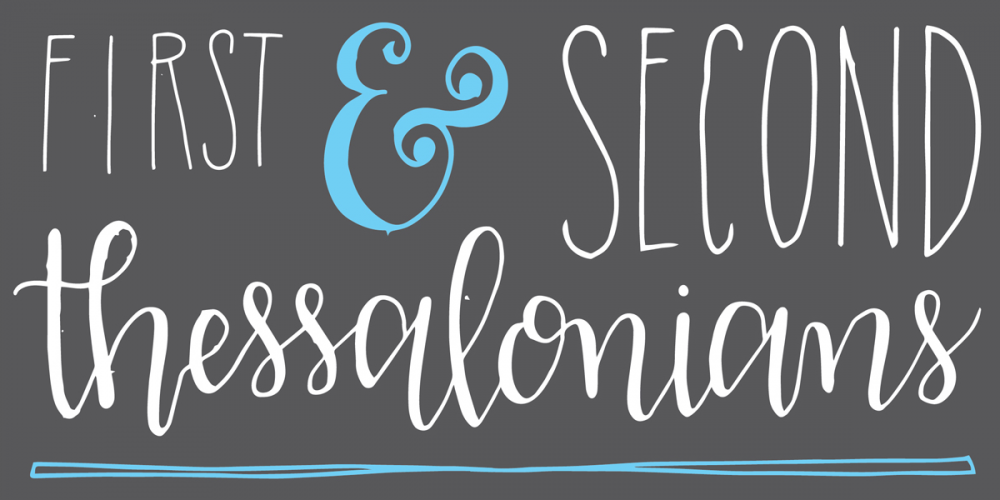 First & Second Thessalonians: Encourage One Another With These Words