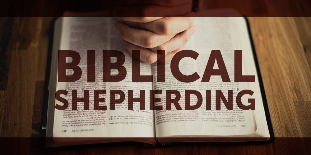 Biblical Shepherding: Introduction