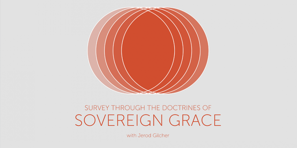 Sovereign Grace, Part 3