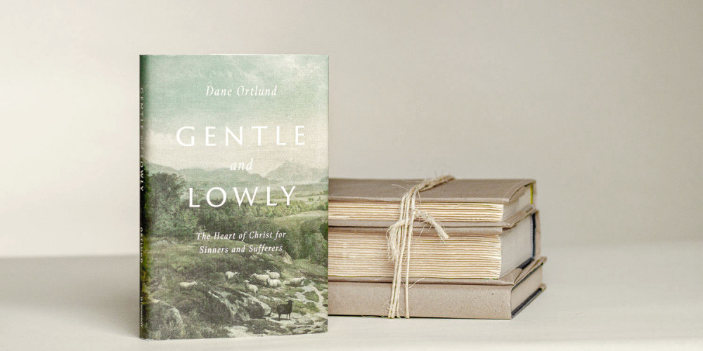 Book Review: Gentle and Lowly by Dane Ortlund