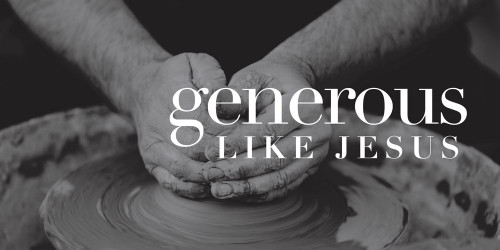 Generous Like Jesus Part 3