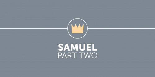 Samuel Part Two