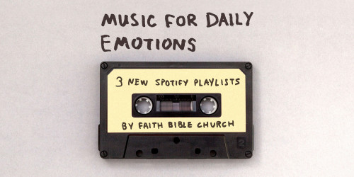 Music For Daily Emotions: 3 New Spotify Playlists