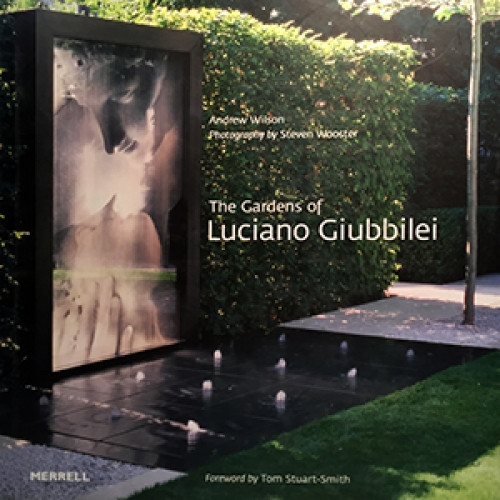 The Gardens of Luciano Giubbilei