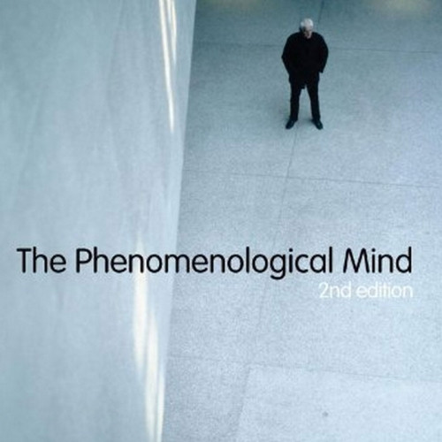 The Phenomenological Mind