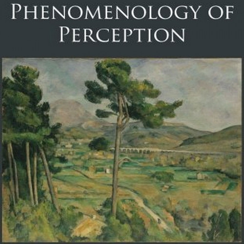 Phenomenology of Perception