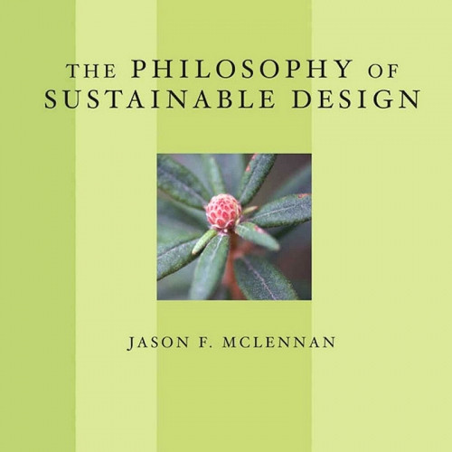 The Philosophy of Sustainable Design