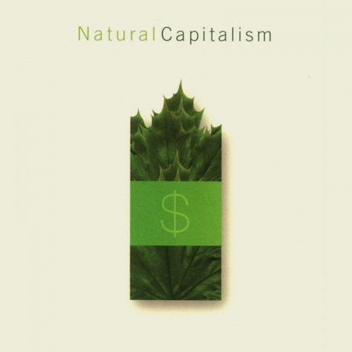 Natural Capitalism