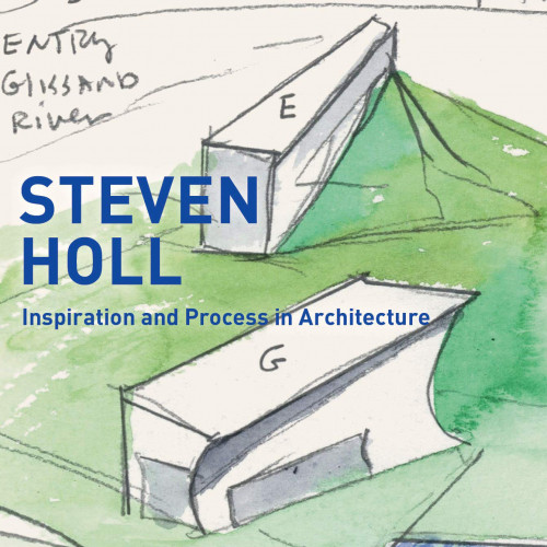 Steven Holl: Inspiration and Process in Architecture