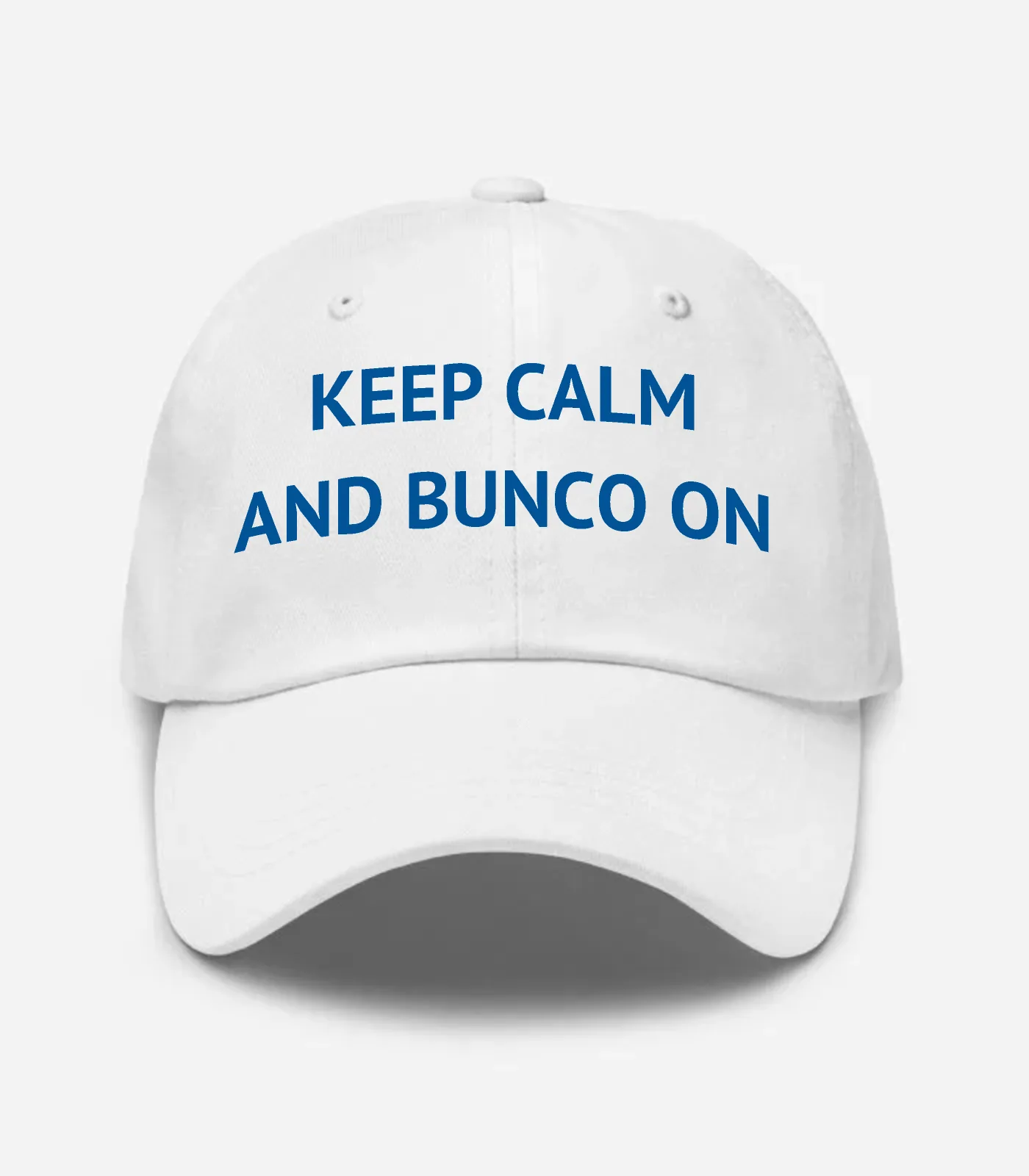 Keep Calm And Bunco On Hat