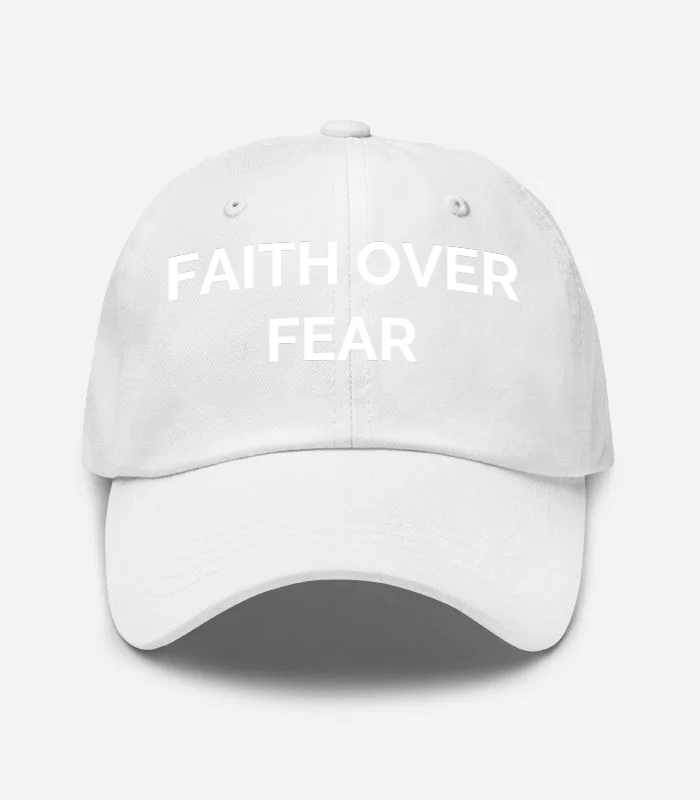 FAITH OVER FEAR Hat