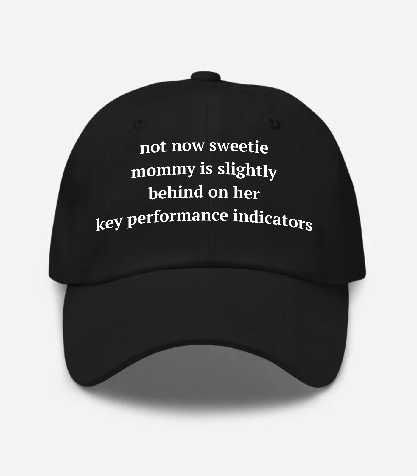 Not Now Sweetie Mommy Is Sl... Hat