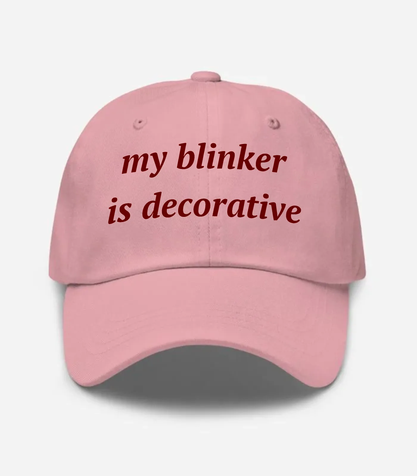 My Blinker Is Decorative Hat - Pink