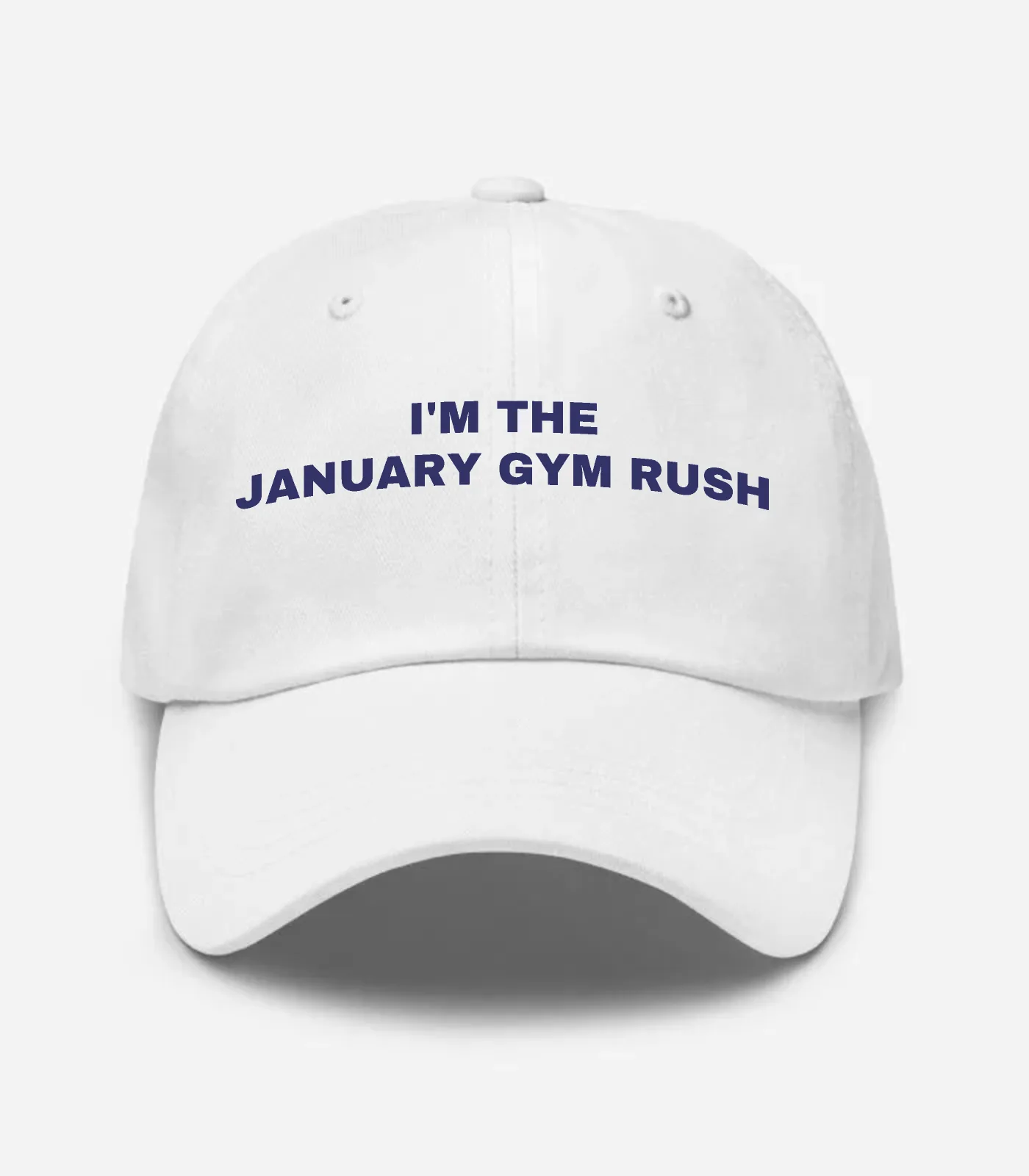 I'm The January Gym Rush Hat - White