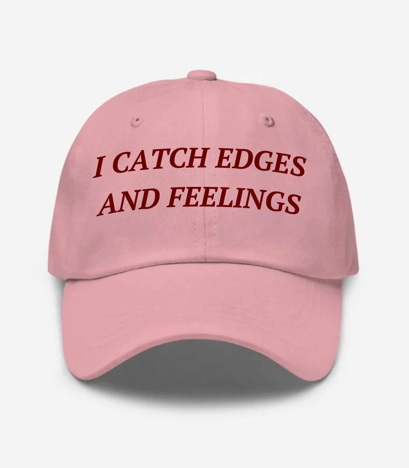 I Catch Edges And Feelings Hat - Pink
