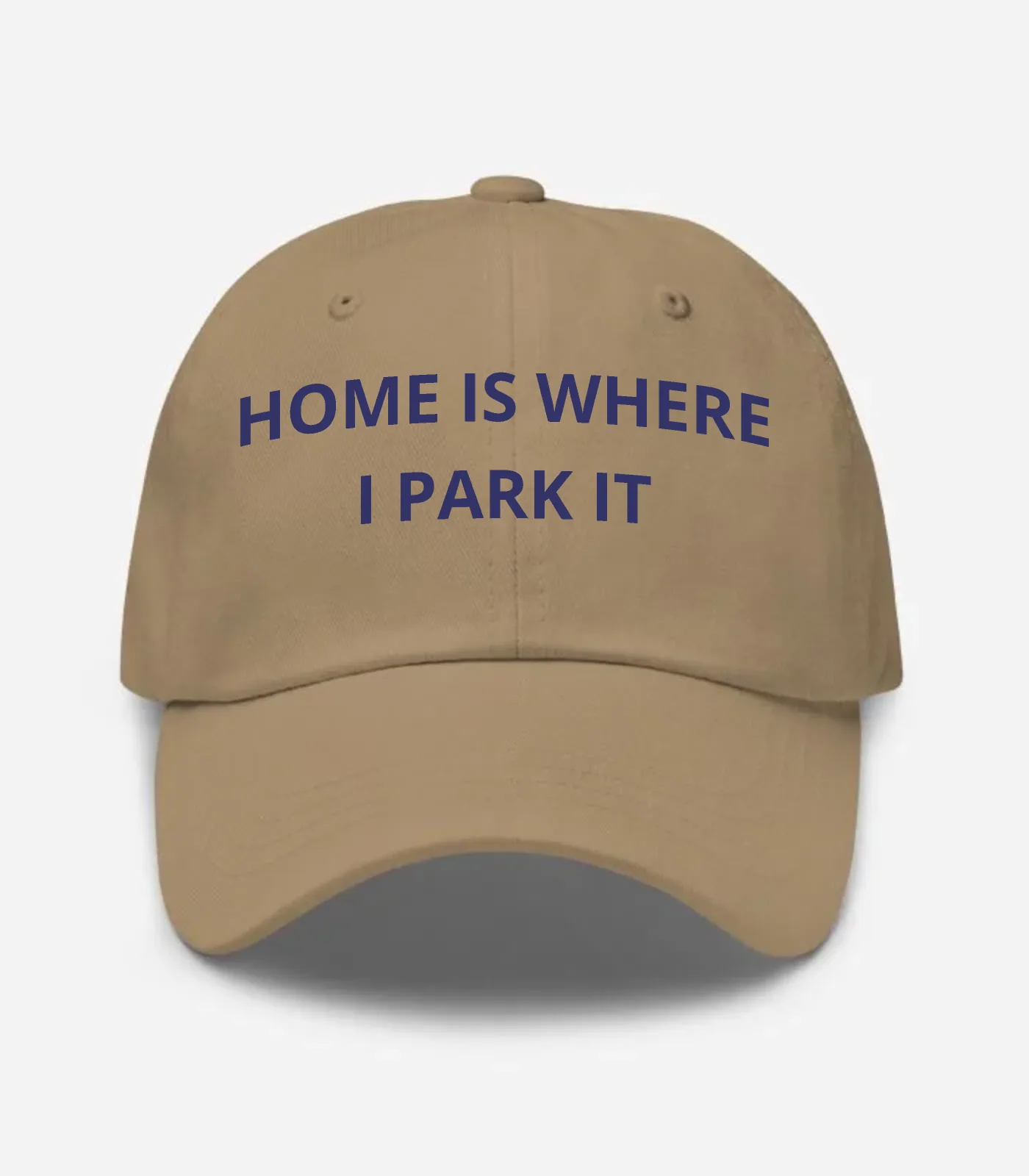 Home Is Where I Park It Hat - Khaki