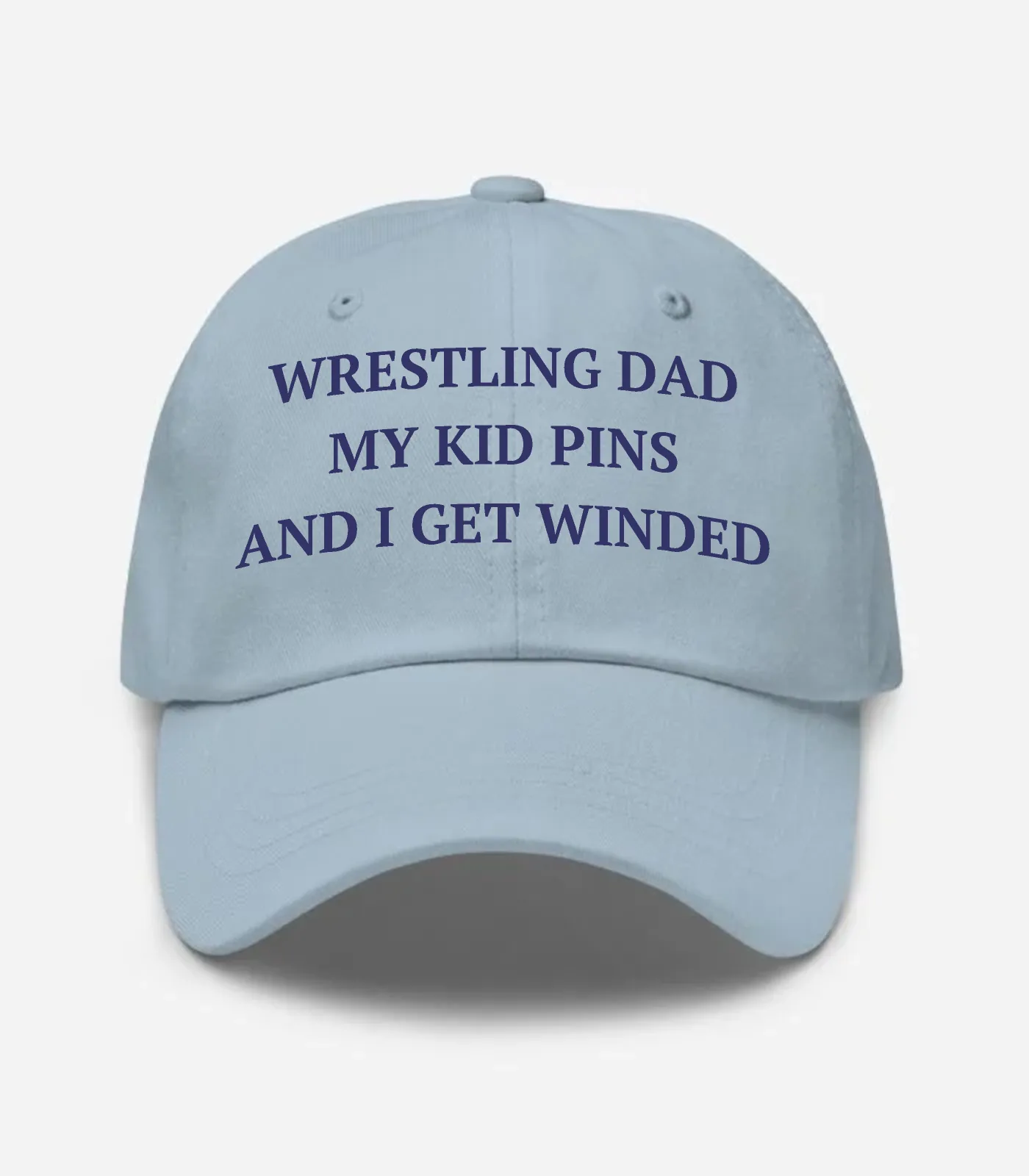 Wrestling Dad My Kid Pins And I Get Winded Hat