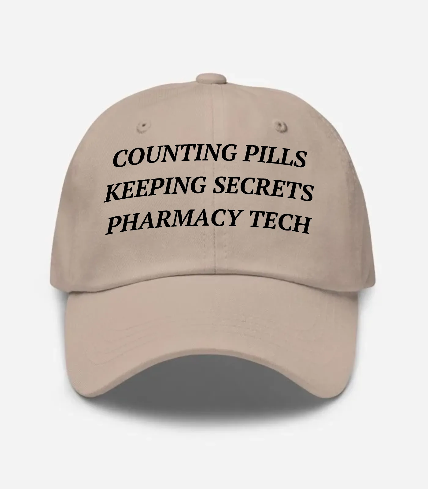 Counting Pills Keeping Secrets Pharmacy Tech Hat - Stone