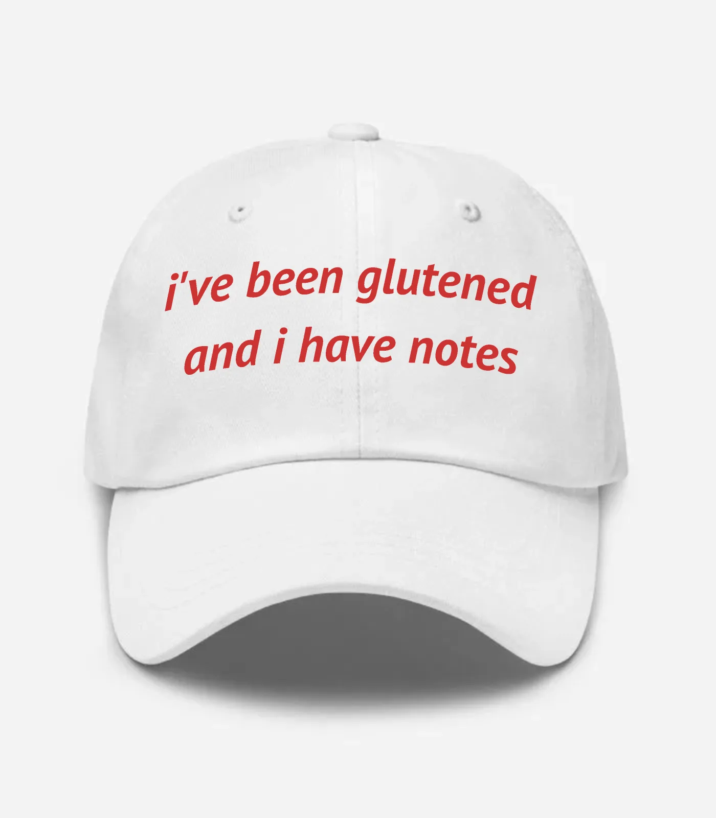 I've Been Glutened And I Have Notes Hat - White