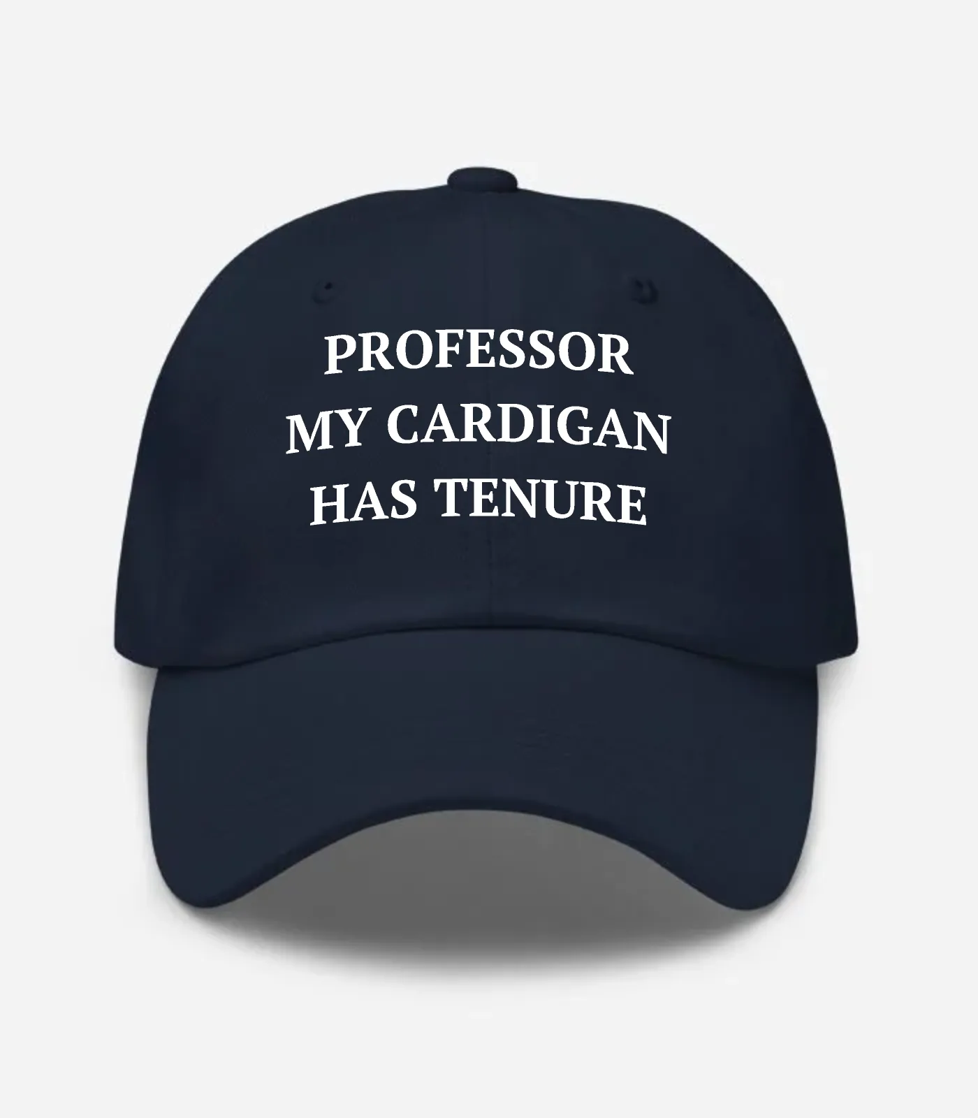 Professor My Cardigan Has Tenure Hat - Navy